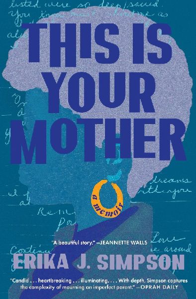 This Is Your Mother: A Memoir