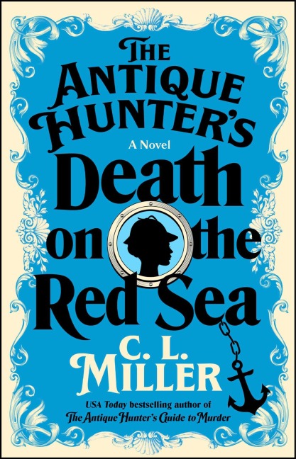 The Antique Hunters Death on the Red Sea: A Novel