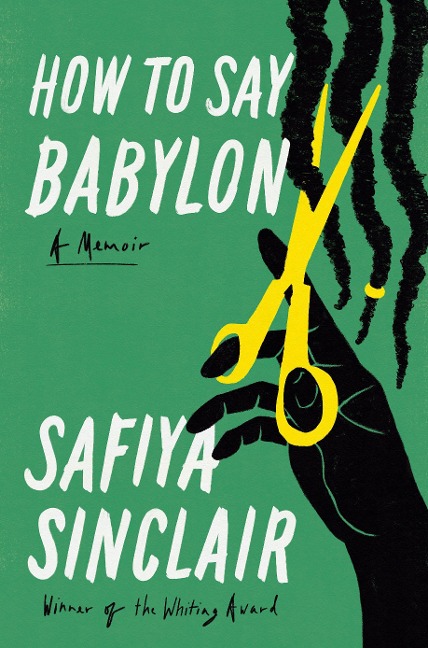 How to Say Babylon:  A Memoir