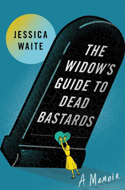 The Widows Guide to Dead Bastards
