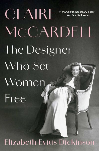 Claire McCardell: The Designer Who Set Women Free