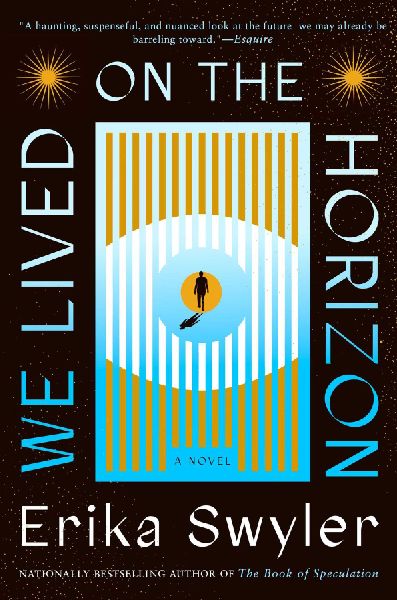 We Lived on the Horizon