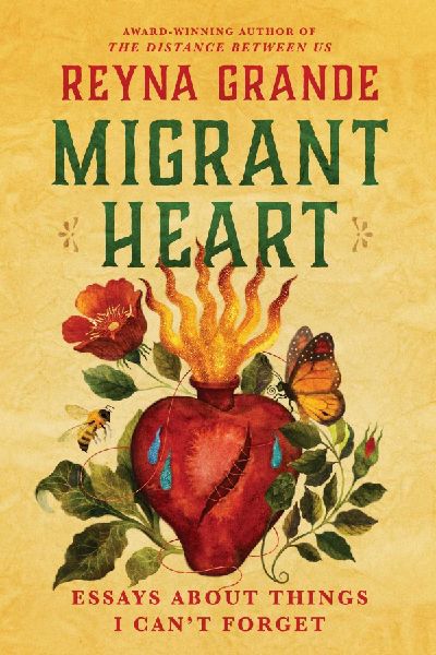 Migrant Heart: Essays about Things I Cant Forget