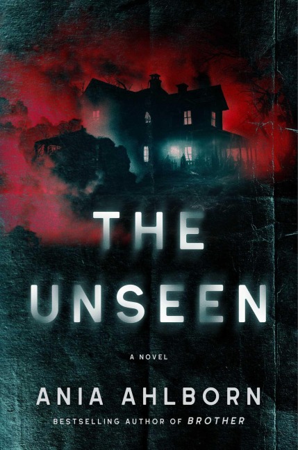 The Unseen: A Novel