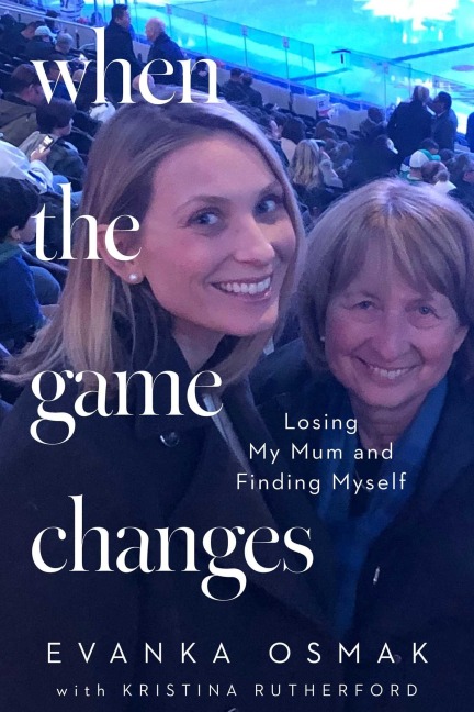 When the Game Changes: Losing My Mum and Finding Myself
