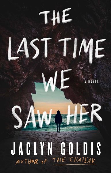 The Last Time We Saw Her: A Novel