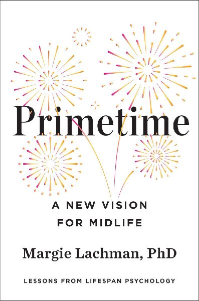 Primetime: A New Vision for Midlife