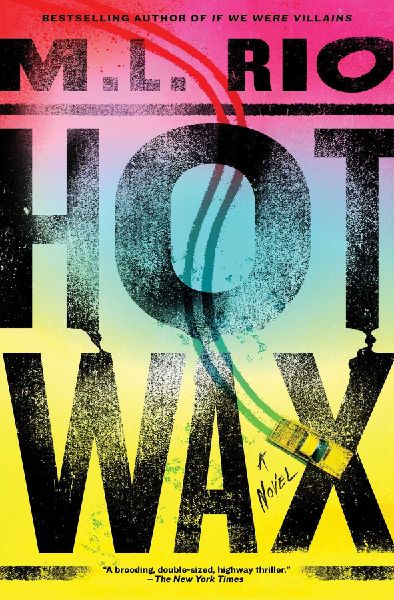 Hot Wax: A Novel