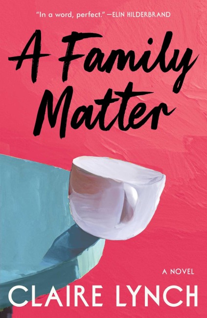 A Family Matter: A Read with Jenna Pick: A Novel