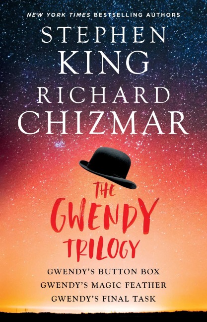 The Gwendy Trilogy (Bind-Up): Gwendys Button Box, Gwendys Magic Feather, Gwendys Final Task