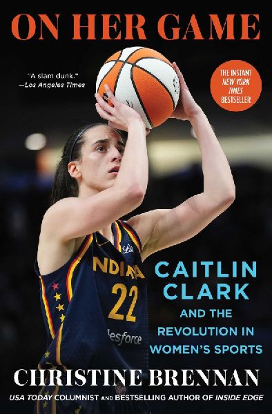 On Her Game: Caitlin Clark and the Revolution in Women's Sports