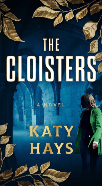 The Cloisters: A Novel