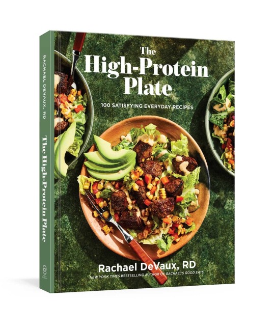 The High-Protein Plate: 100 Satisfying Everyday Recipes