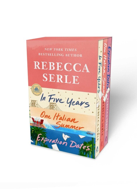Rebecca Serle Boxed Set: In Five Years, One Italian Summer, Expiration Dates