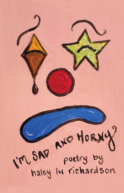 I'm Sad and Horny