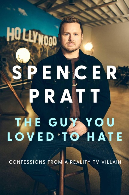 The Guy You Loved to Hate: Confessions from a Reality TV Villain