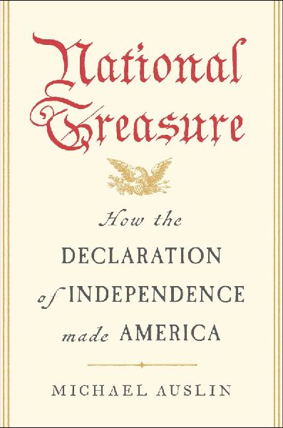 National Treasure: How the Declaration of Independence Made America