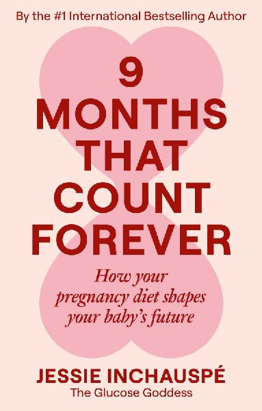 9 Months That Count Forever: How Your Pregnancy Diet Shapes Your Babys Future