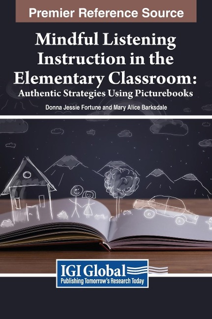 Mindful Listening Instruction in the Elementary Classroom: Authentic Strategies Using Picturebooks