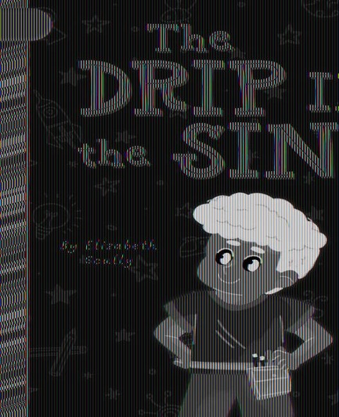 The Drip in the Sink
