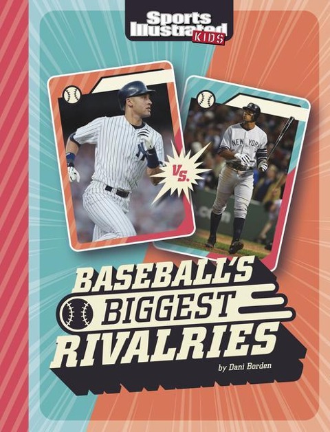 Baseballs Biggest Rivalries