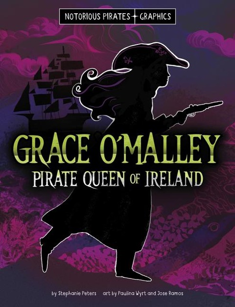 Grace OMalley, Pirate Queen of Ireland