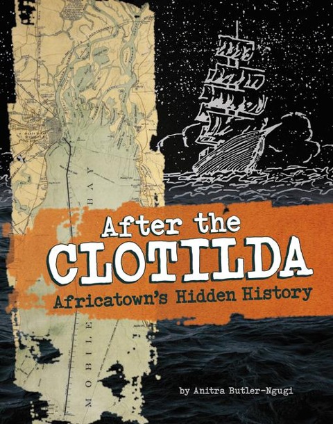 After the Clotilda: Africatowns Hidden History