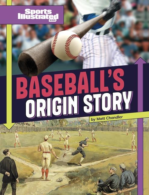 Baseballs Origin Story