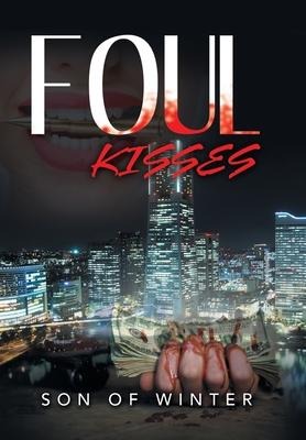Foul Kisses