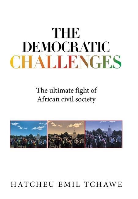 The Democratic Challenges: The Ultimate Fight of African Civil Society