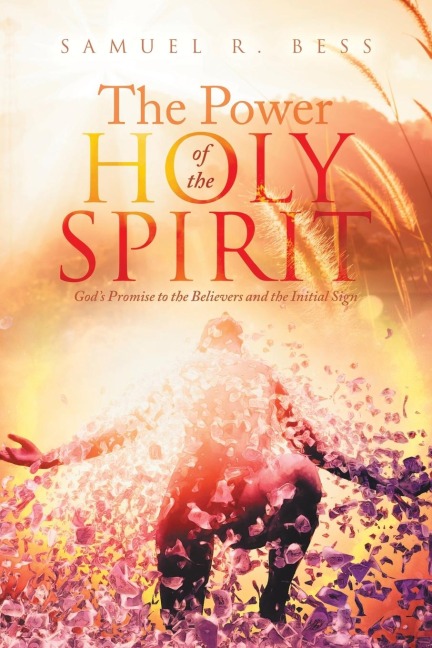 The Power of the Holy Spirit: Gods Promise to the Believers and the Initial Sign