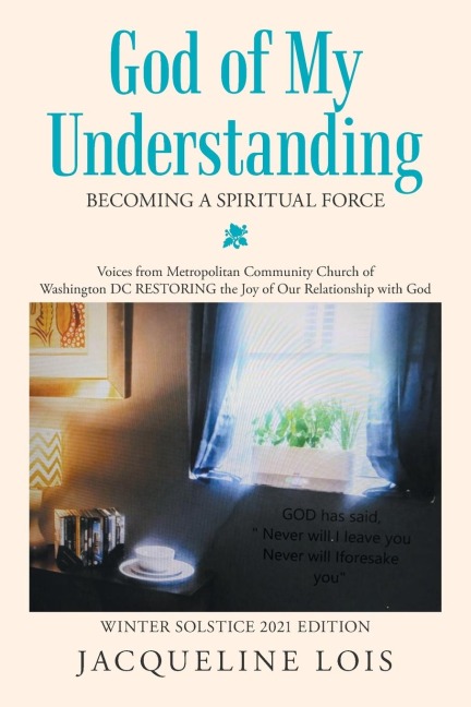 God of My  Understanding: Becoming a Spiritual Force