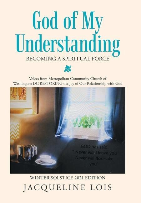 God of My Understanding: Becoming a Spiritual Force