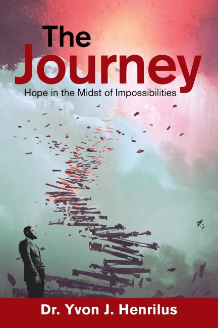 The Journey: Hope in the Midst of Impossibilities
