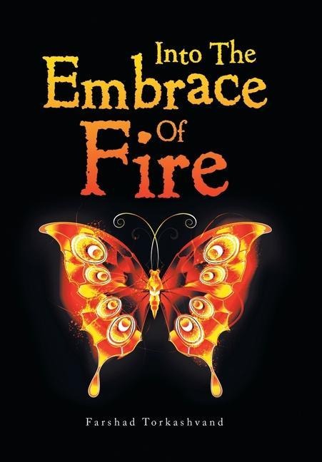 Into the Embrace of Fire