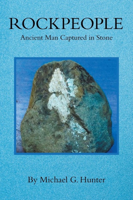 Rockpeople: Ancient Man Captured in Stone