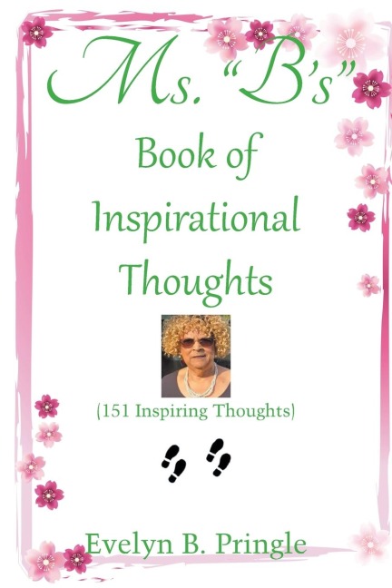Ms. BS Book of Inspirational Thoughts: (151 Inspiring Thoughts)