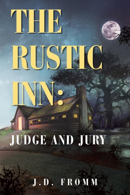 The Rustic Inn: : Judge and Jury