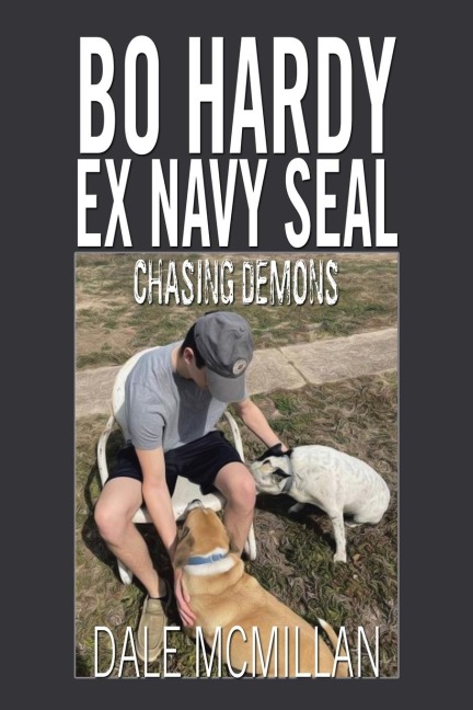 Bo Hardy Ex Navy Seal: Chasing Demons