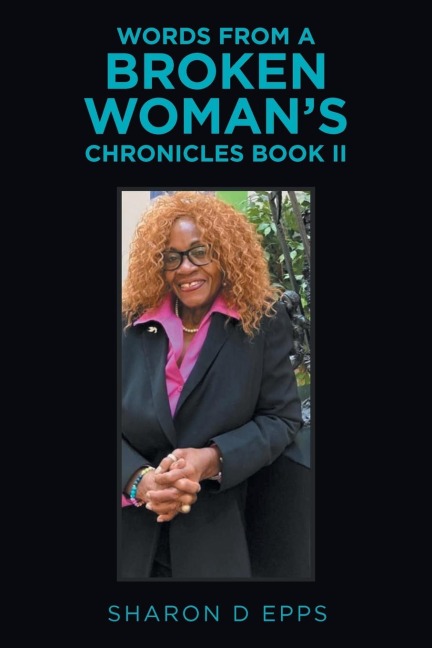 Words from a Broken Womans Chronicles Book Ii