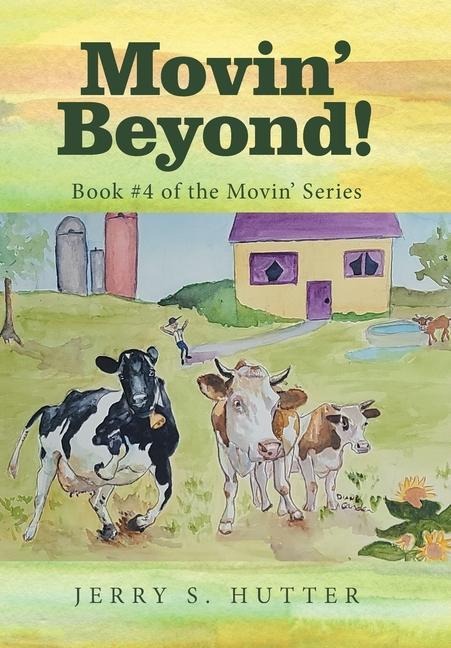 Movin Beyond!: Book #4 of the Movin Series