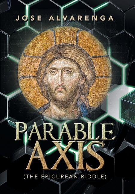 Parable Axis: (The Epicurean Riddle)