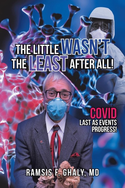 The Little Wasn't the Least After All!: Covid Last as Events Progress!