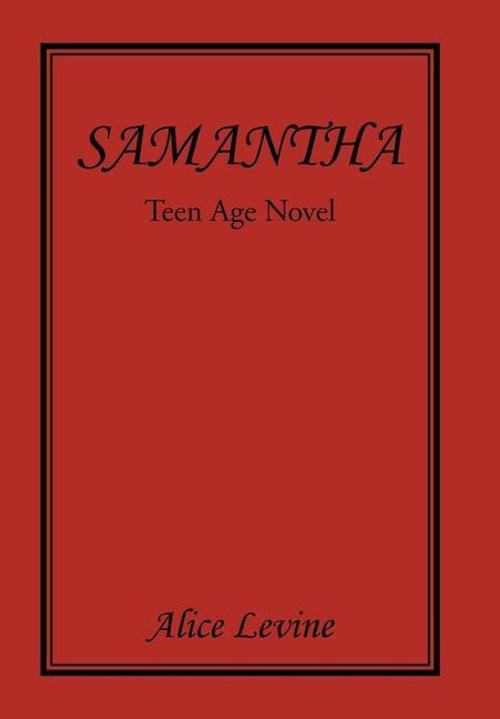 Samantha: Teen Age Novel