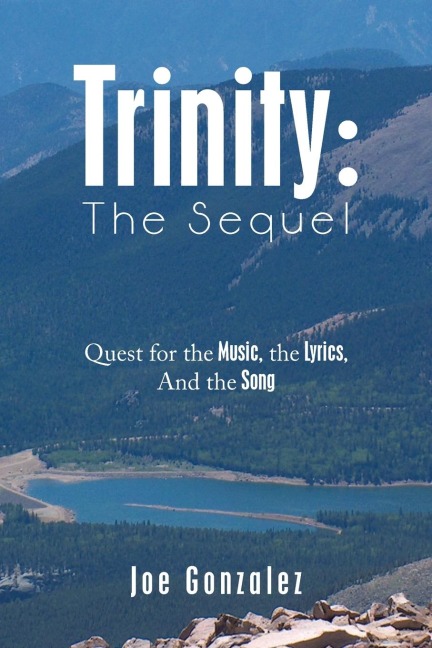 Trinity: the   Sequel: Quest for the Music, the Lyrics, and the Song