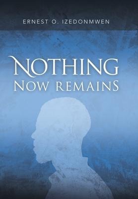 Nothing Now Remains