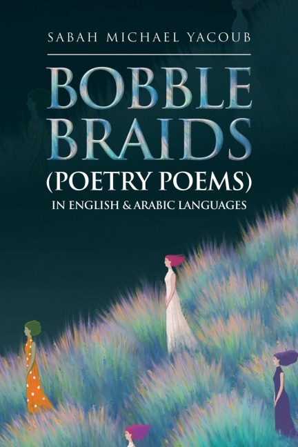Bobble Braids (Poetry Poems) in English & Arabic Languages