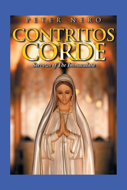 Contritos Corde: Sorrows of the Immaculata