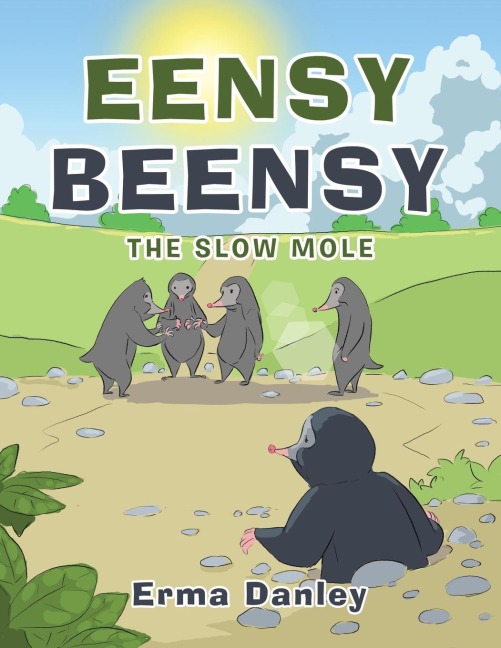 Eensy Beensy: The Slow Mole