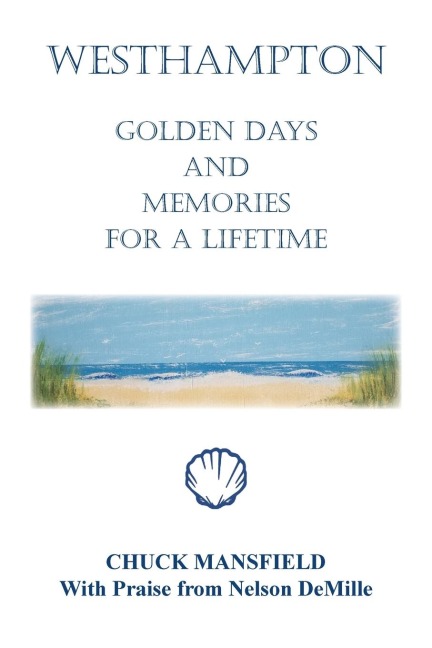 Westhampton: Golden Days and Memories for a Lifetime